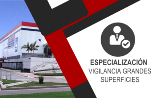 ESPECIALIZACIÓN VIGILANCIA GRANDES SUPERFICIES